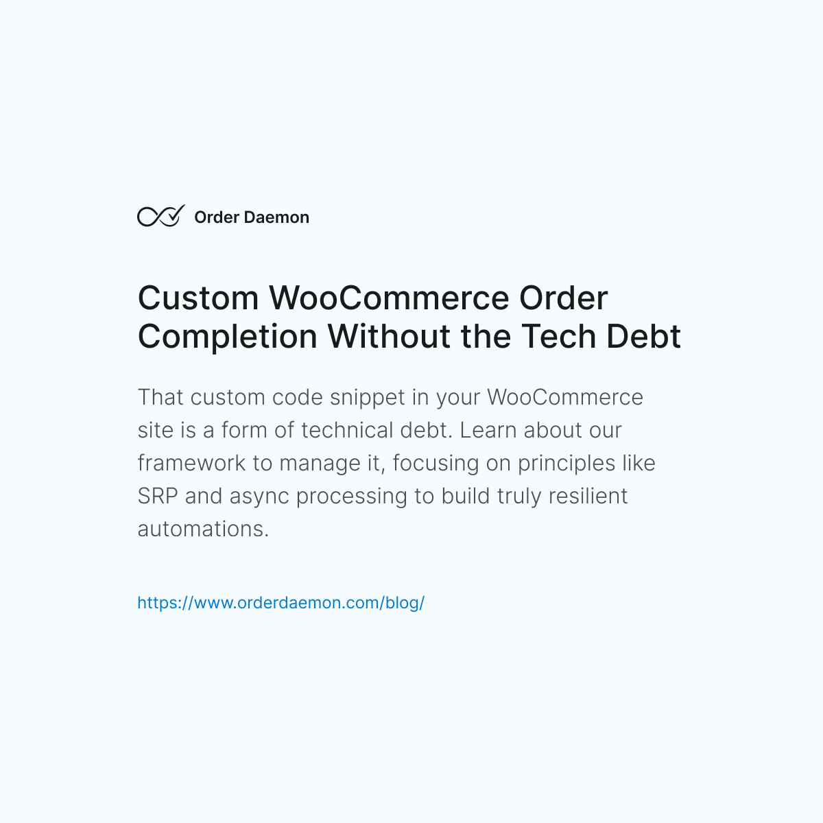 Solving the Technical Debt of Custom Code for WooCommerce Order Completion